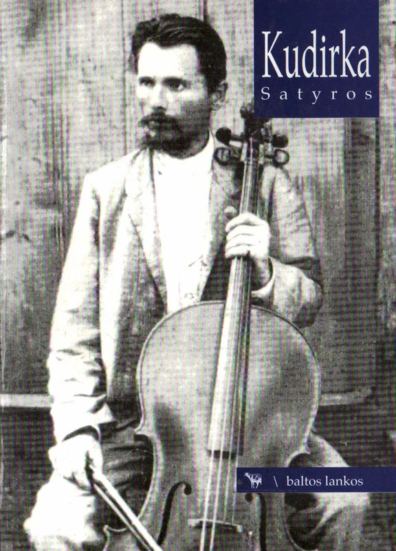 Kudirka V. Satyros. Parudę lapai