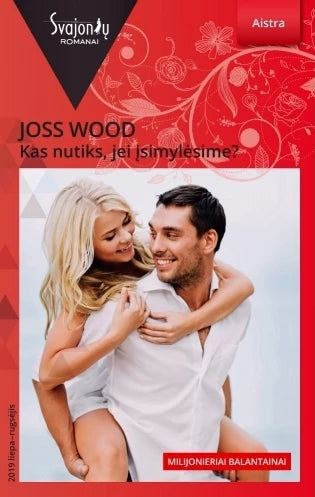 Wood J. Kas nutiks, jei įsimylėsime?