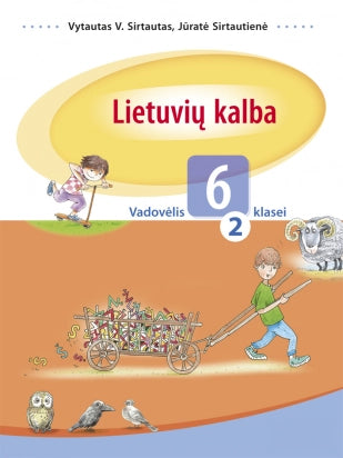 Sirtautai V.J. Lietuvių kalba. Vadovėlis 6kl. 2 dalis