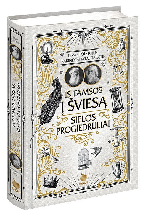 Tolstojus L. Tagorė R. Iš tamsos į šviesą. Sielos pragiedruliai