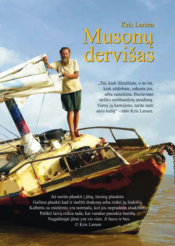 Larsen K. Musonų dervišas. Apie buriuotojo vienutininko keliones