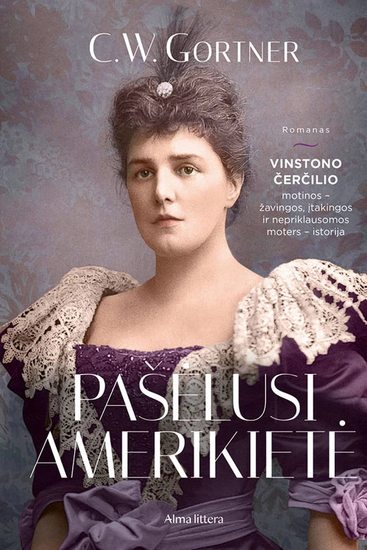 Gortner C.W. Pašėlusi amerikietė