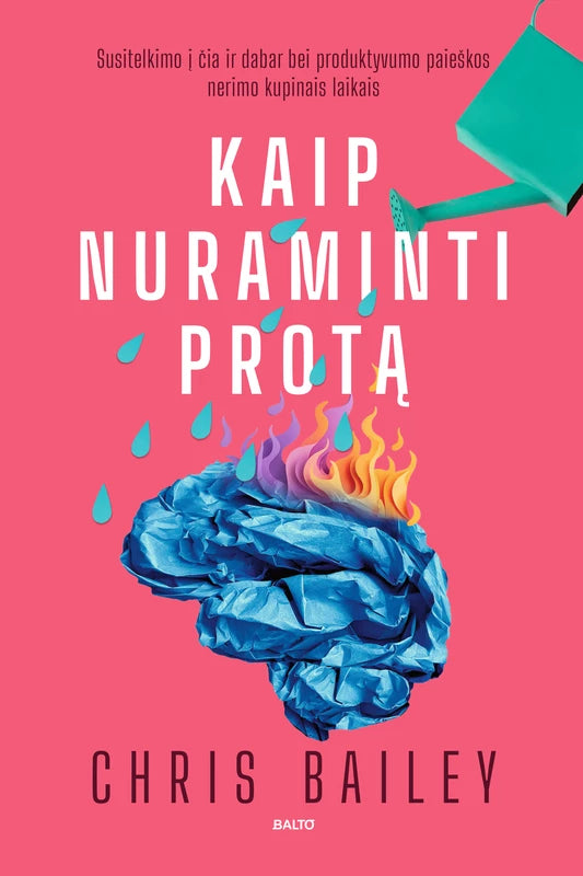 Bailey C. Kaip nuraminti protą