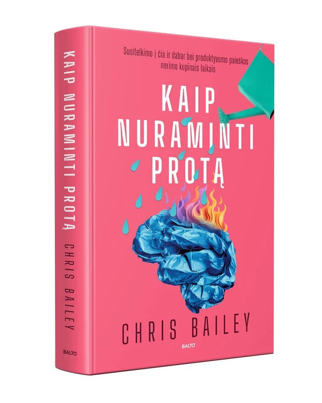 Bailey C. Kaip nuraminti protą