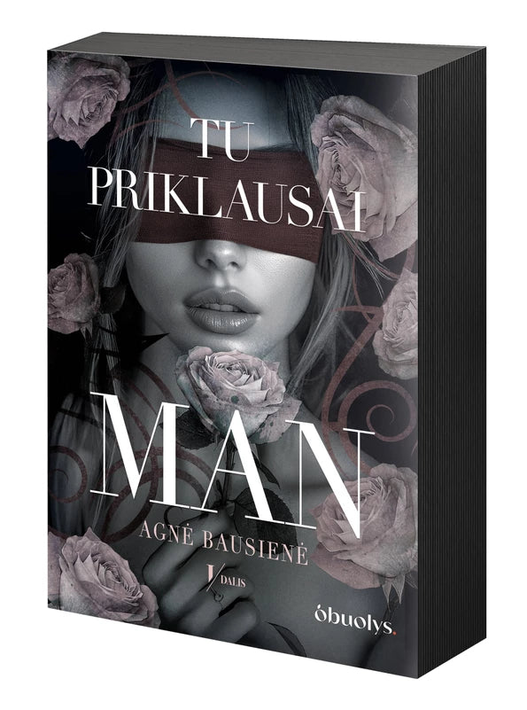 Bausienė A. Tu priklausai man. Pirmas lietuviškas DARK ROMANCE (Black Edition)