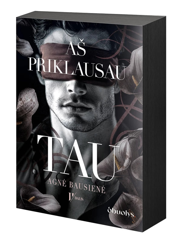 Bausienė A. Aš priklausau tau. Pirmas lietuviškas DARK ROMANCE (Black Edition)