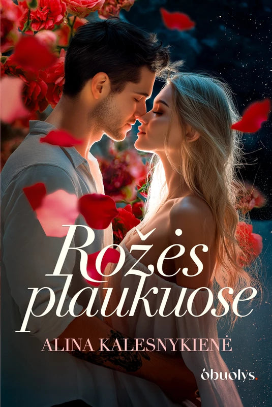 Kalesnykienė A. Rožės plaukuose