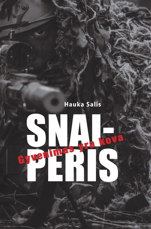 Salis H. Snaiperis. Gyvenimas yra kova