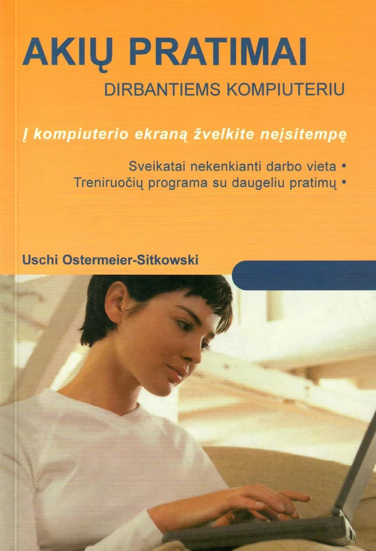 Ostermeier - Sitkowski U. Akių pratimai dirbantiems kompiuteriu. Gali būti defektų