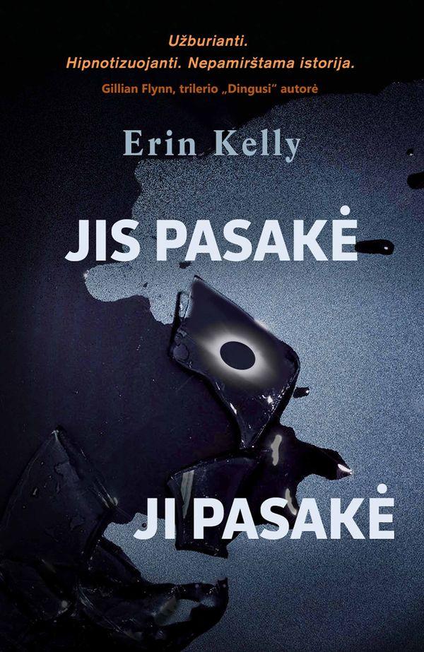 Kelly E. Jis pasakė. Ji pasakė