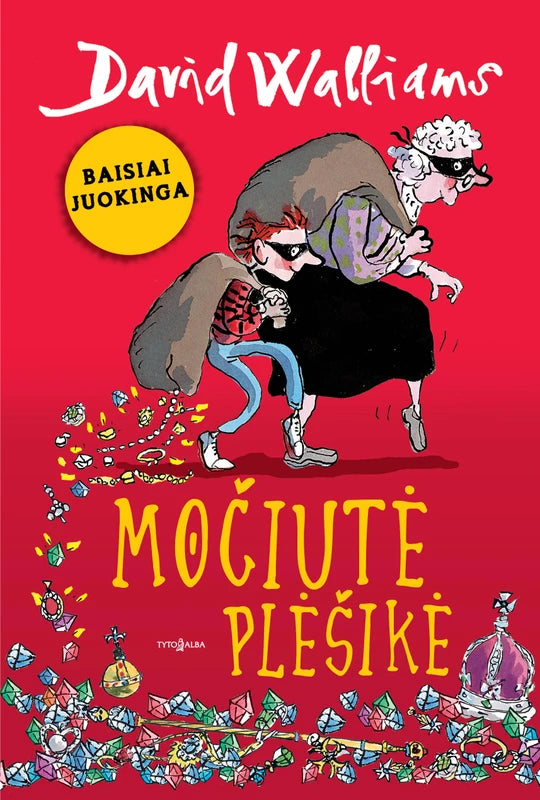 Walliams D. Močiutė plėšikė