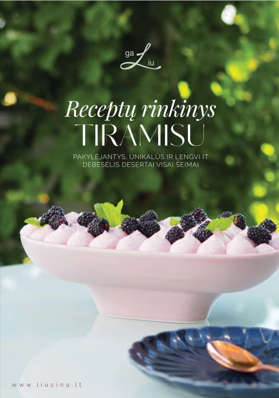 Rimgailė L. Tiramisu – receptų rinkinys. Pakylėjantys, unikalūs ir lengvi desertai visai šeimai