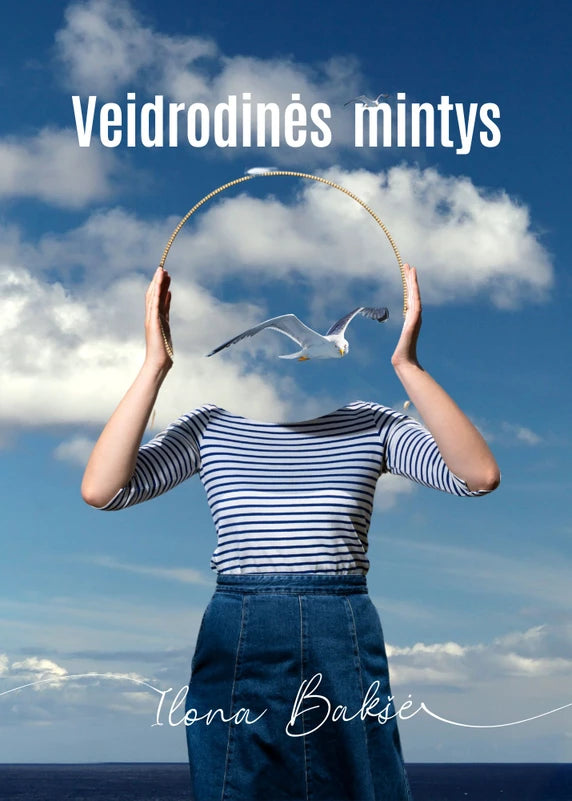 Bakšė I. Veidrodinės mintys