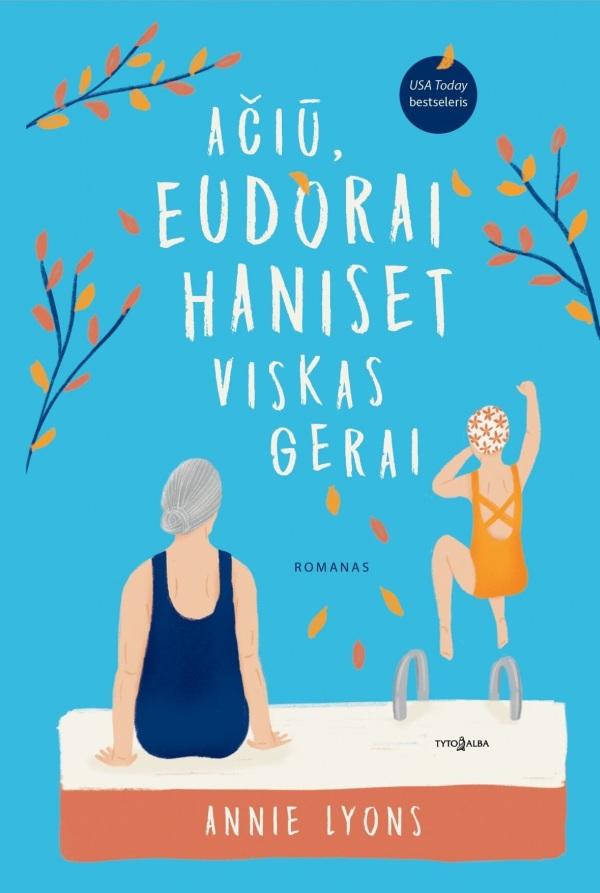 Lyons A. Ačiū, Eudorai Haniset viskas gerai