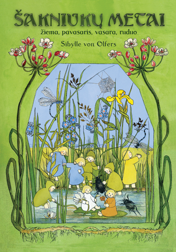 Olfers S. Šakniukų metai: žiema, pavasaris, vasara, ruduo