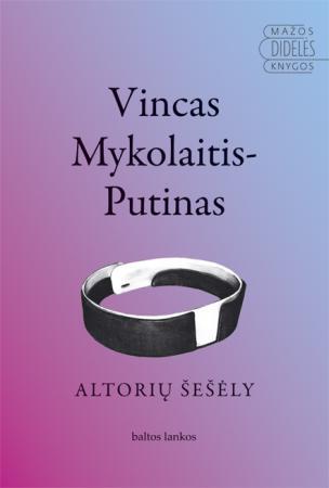 Mykolaitis-Putinas V. Altorių šešėly (minkstais viršeliais)