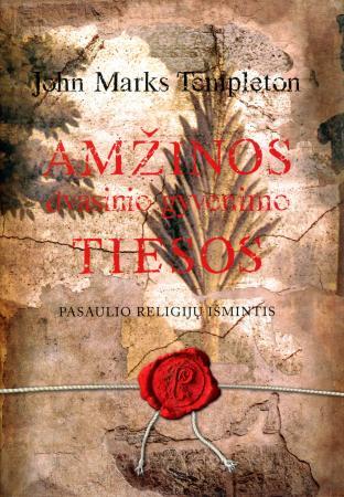 Templeton J.M. Amžinos dvasinio gyvenimo tiesos