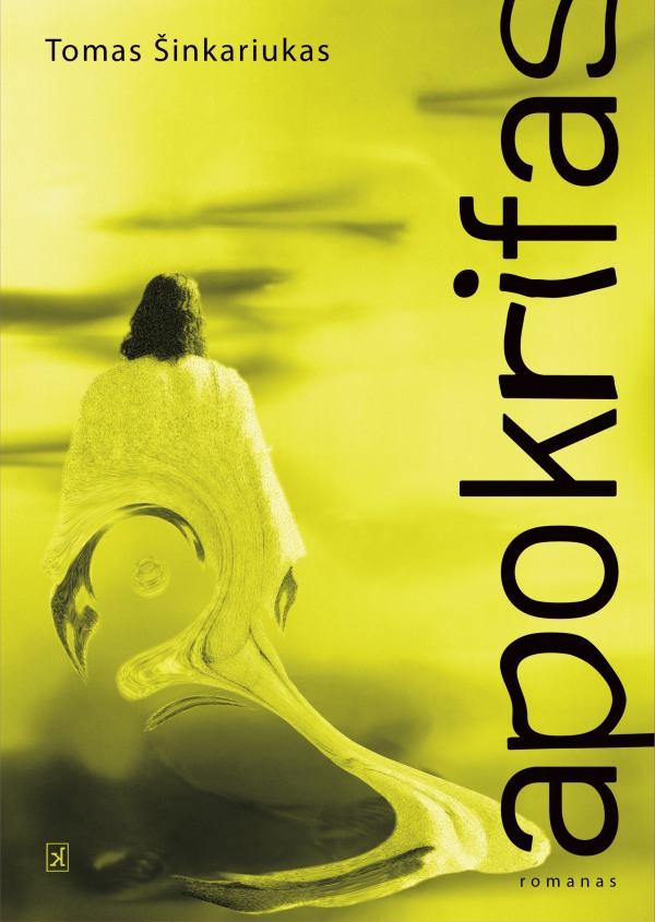 Šinkariukas T. Apokrifas