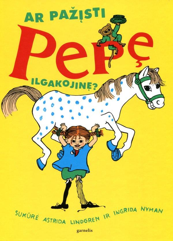 Lindgren A. Ar pažįsti Pepę Ilgakojinę?