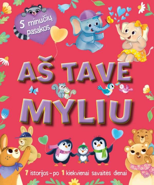 5 minučių pasakos. Aš tave myliu