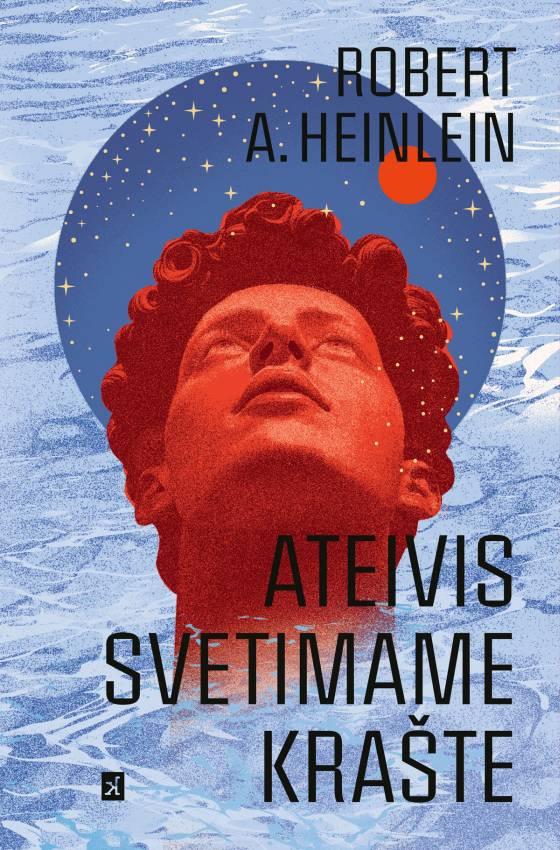Heinlein R.A. Ateivis svetimame krašte