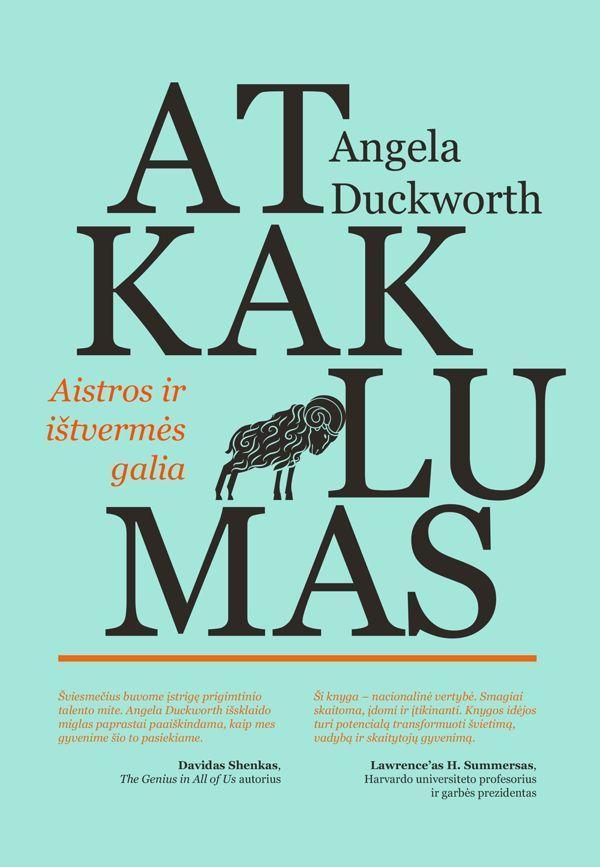 Duckworth A. Atkaklumas. Aistros ir ištvermės galia (minkšti viršeliai)