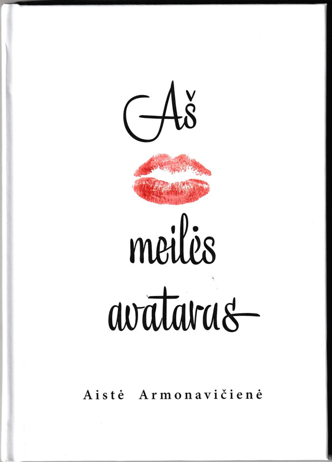Armonavičienė A. Aš meilės avataras