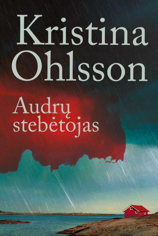 Ohlsson K. Augusta Strindberg 1. Audrų stebėtojas