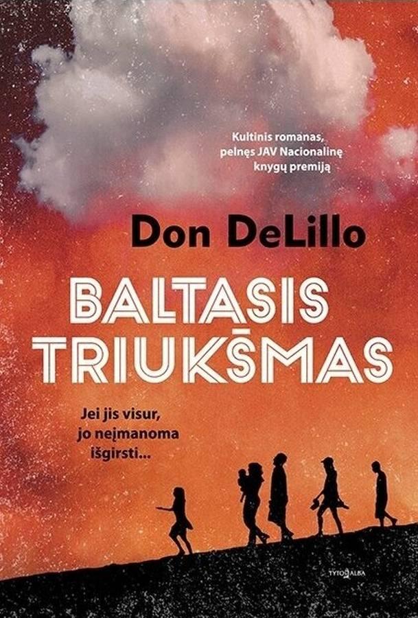 DeLillo D. Baltasis triukšmas