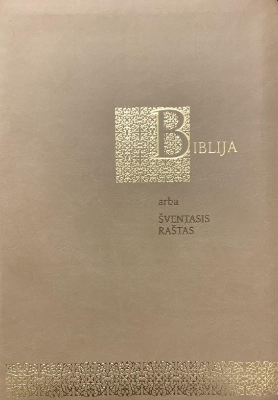 Biblija , Šventasis raštas , Senasis ir Naujasis testamentai , Kanoninė, didelė