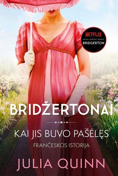 Quinn J. Bridžertonai 6. Kai jis buvo pašėlęs