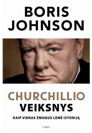 Johnson B. Churchillio veiksnys. Kaip vienas žmogus lėmė istoriją