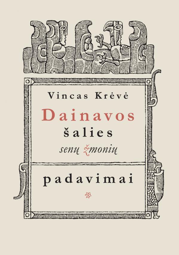 Krėvė-Mickevičius V. Dainavos šalies senų žmonių padavimai