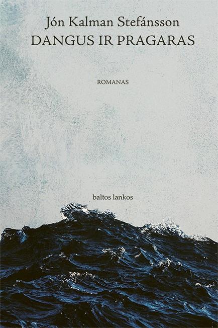 Kalman Stefansson J. Dangus ir pragaras