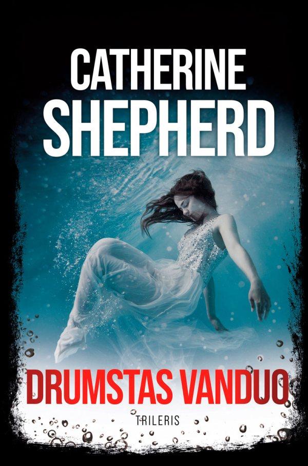 Shepherd C. Julija Švarc 3. Drumstas vanduo
