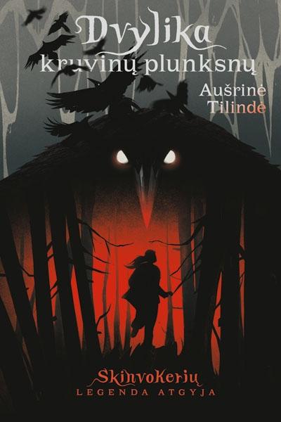 Tilindė A. Dvylika kruvinų plunksnų