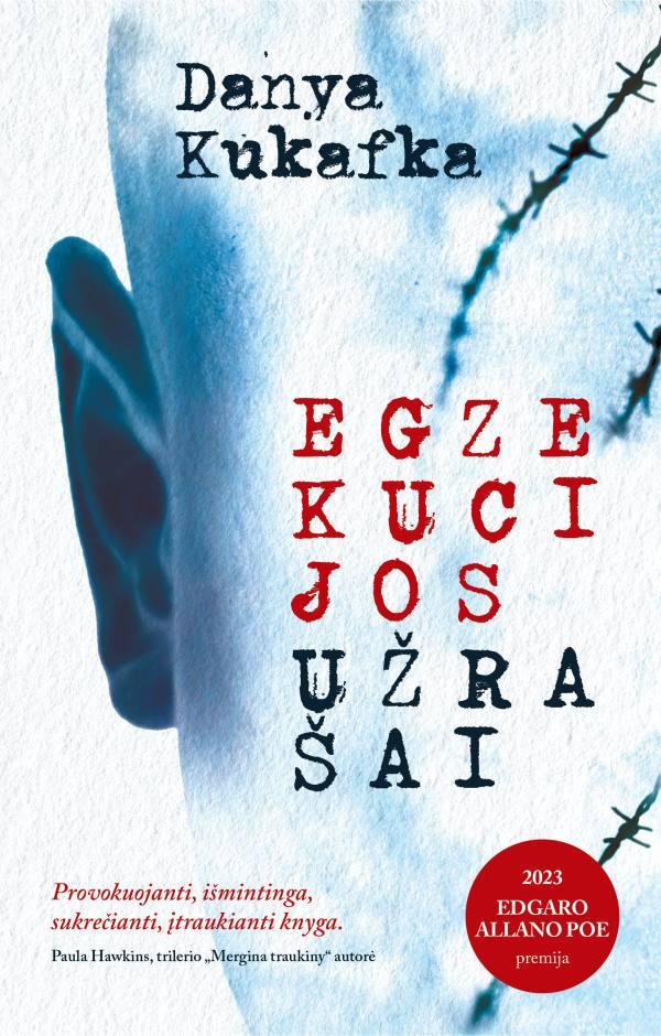 Kukafka D. Egzekucijos užrašai
