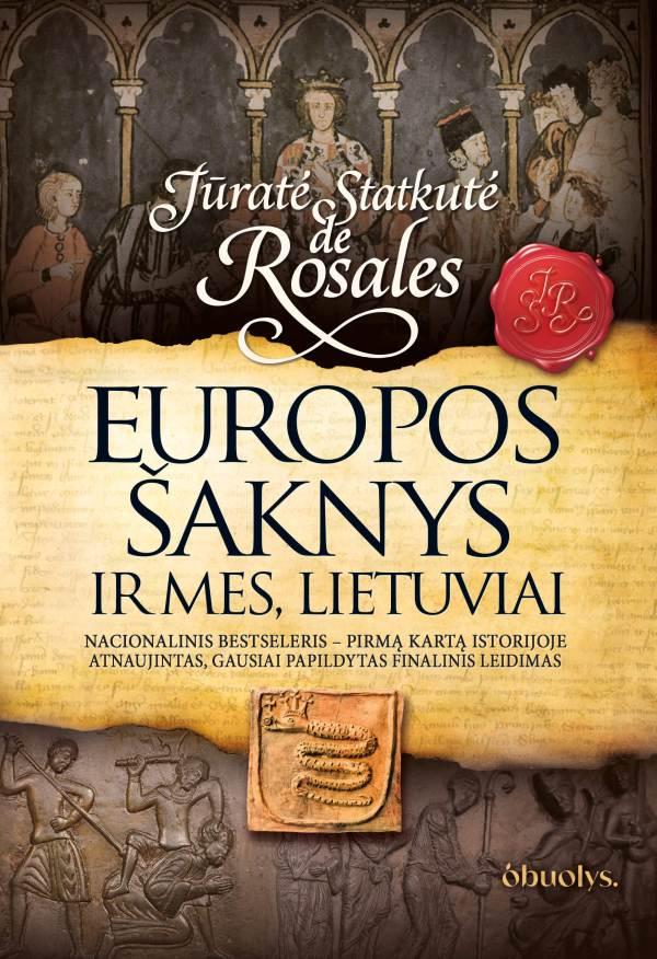 Statkutė de Rosales J. Europos šaknys ir mes, lietuviai