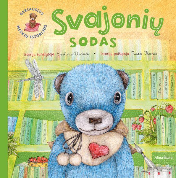 Daciūtė E. Svajonių sodas. Geriausios meškių istorijos