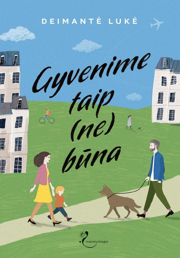 Lukė D. Gyvenime taip (ne)būna