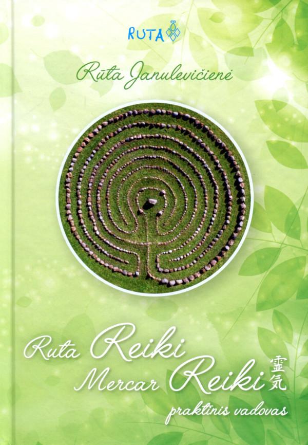 Janulevičienė R. Ruta Reiki Mercar Reiki: praktinis vadovas