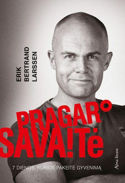 Larssen E.B. Pragaro savaitė. 7 dienos, kurios pakeitė gyvenimą