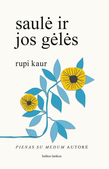 Kaur R. Saulė ir jos gėlės