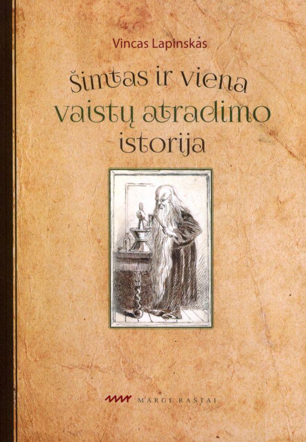 Lapinskas V. Šimtas ir viena vaistų atradimo istorija. Kitas viršelis