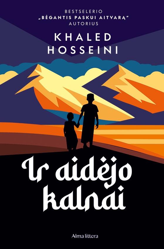 Hosseini K. Ir aidėjo kalnai