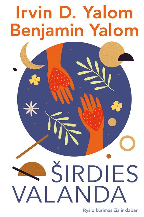 Yalom I.D. Yalom B. Širdies valanda. Ryšio kūrimas čia ir dabar