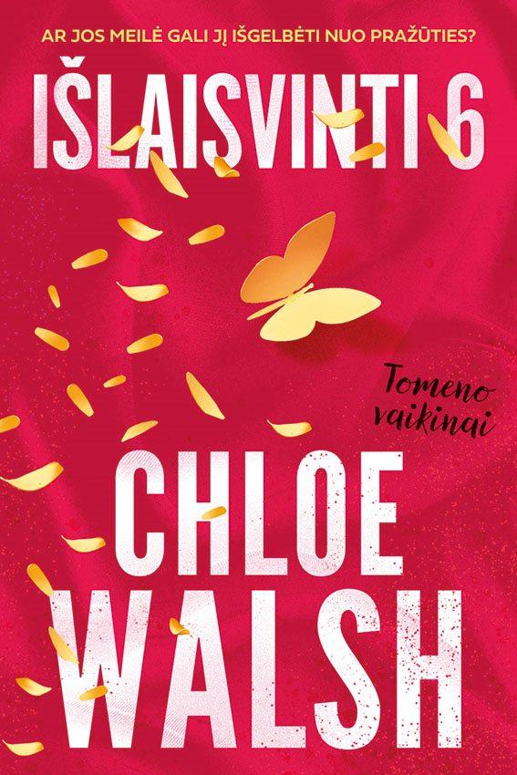 Walsh Ch. Išlaisvinti 6. Tomeno vaikinai