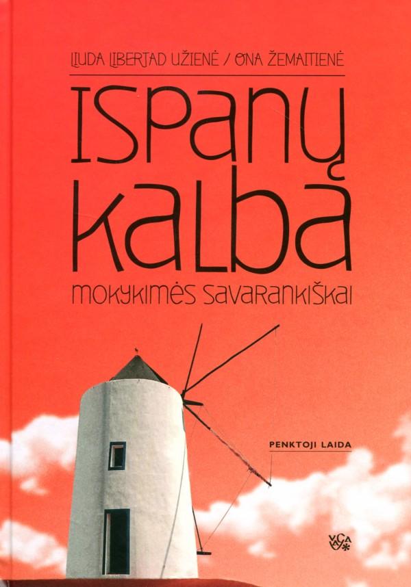 Libertad Užienė L. Žemaitienė O. Ispanų kalba. Mokykimės savarankiškai
