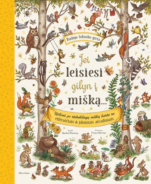 Piercey R. Jei leisiesi gilyn į mišką...