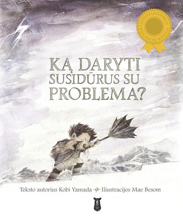 Yamada K. Ką daryti susidūrus su problema? / Apkabink mėnulį /